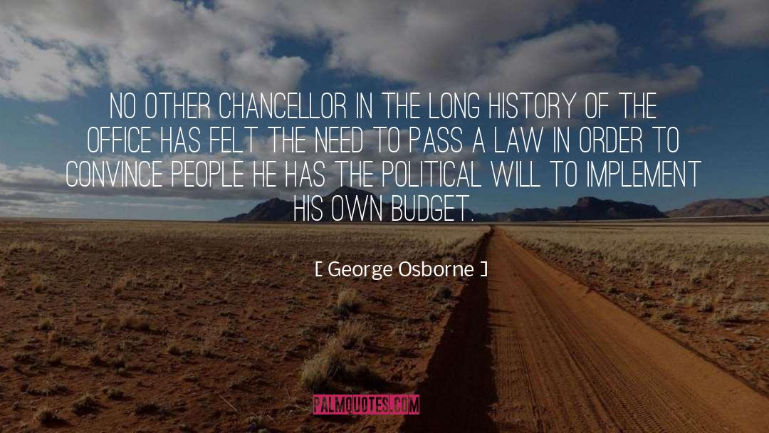 George Osborne Quotes: No other chancellor in the