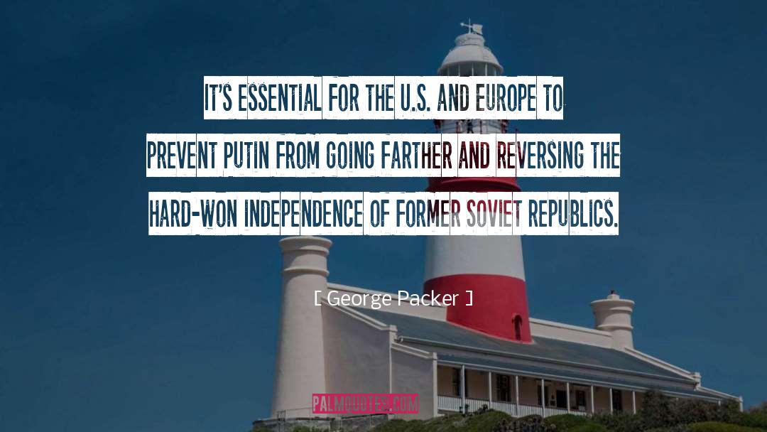 George Packer Quotes: It's essential for the U.S.