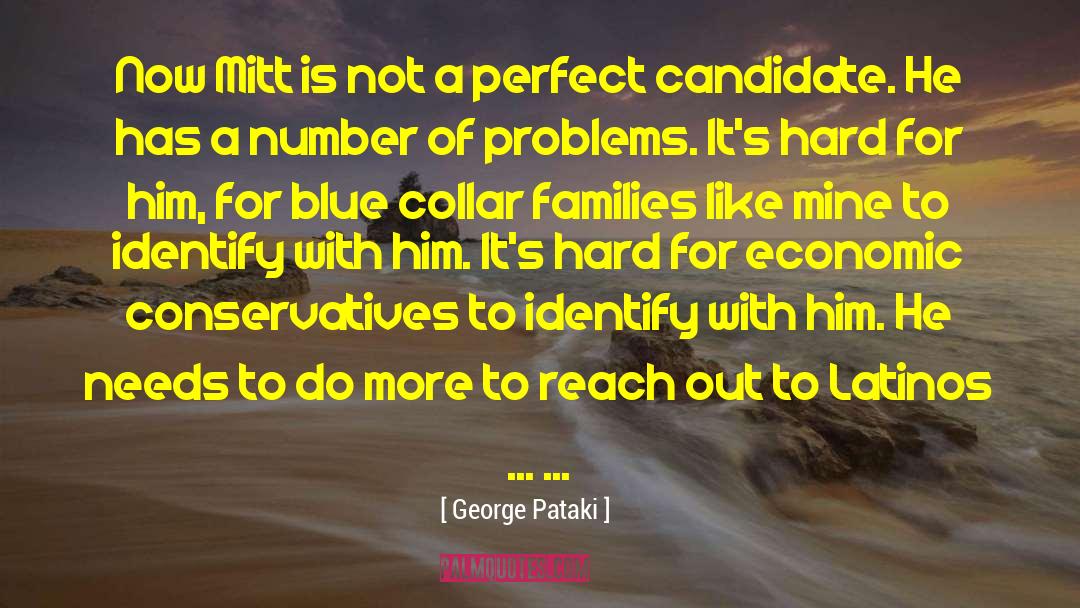 George Pataki Quotes: Now Mitt is not a