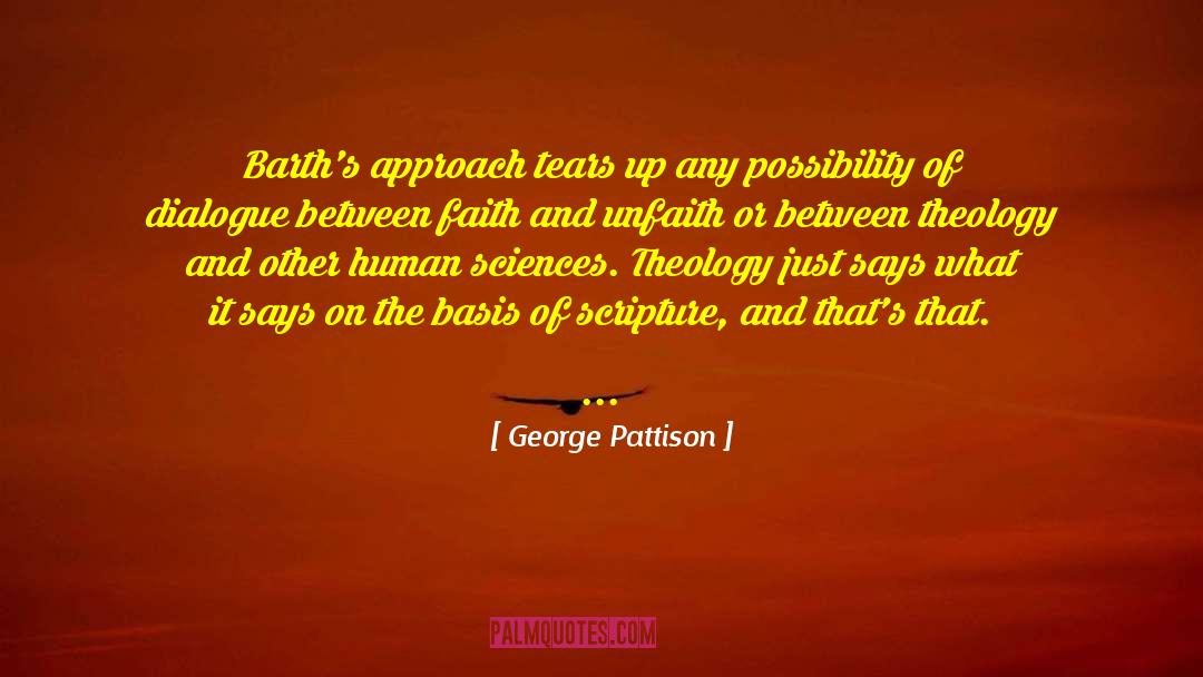 George Pattison Quotes: Barth's approach tears up any