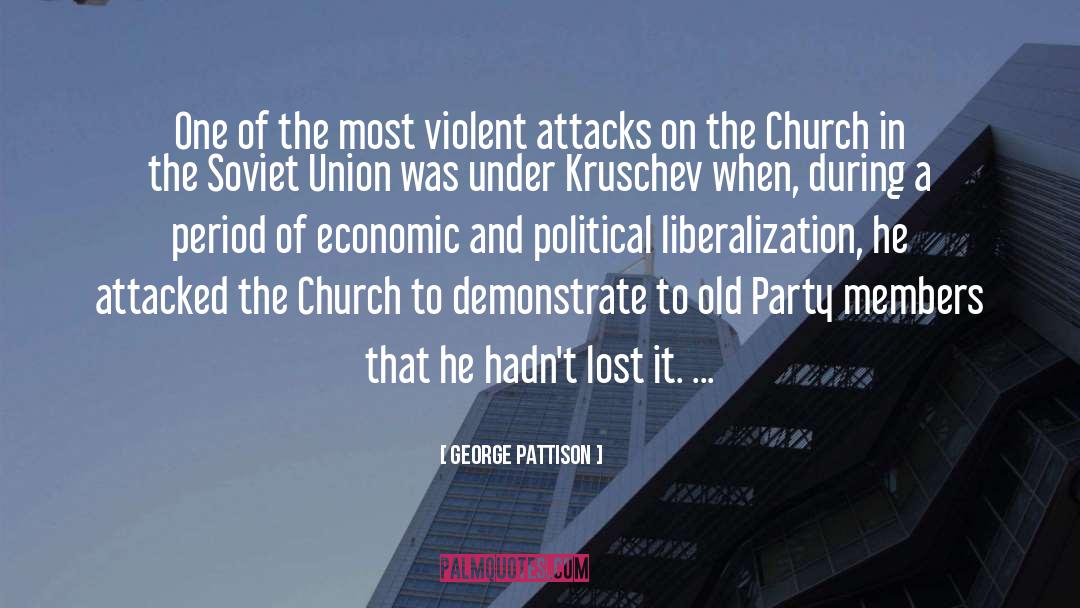 George Pattison Quotes: One of the most violent