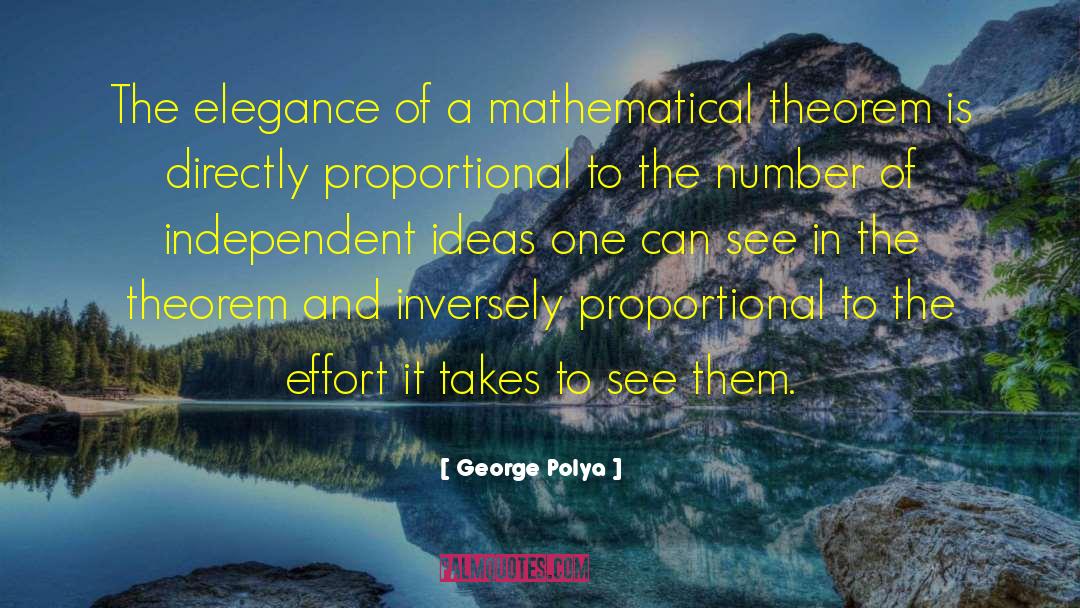 George Polya Quotes: The elegance of a mathematical
