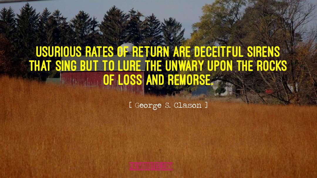 George S. Clason Quotes: Usurious rates of return are