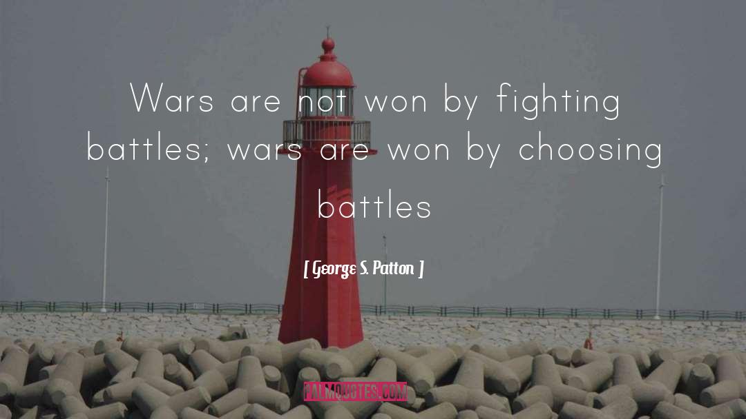 George S. Patton Quotes: Wars are not won by