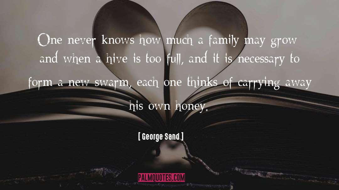 George Sand Quotes: One never knows how much