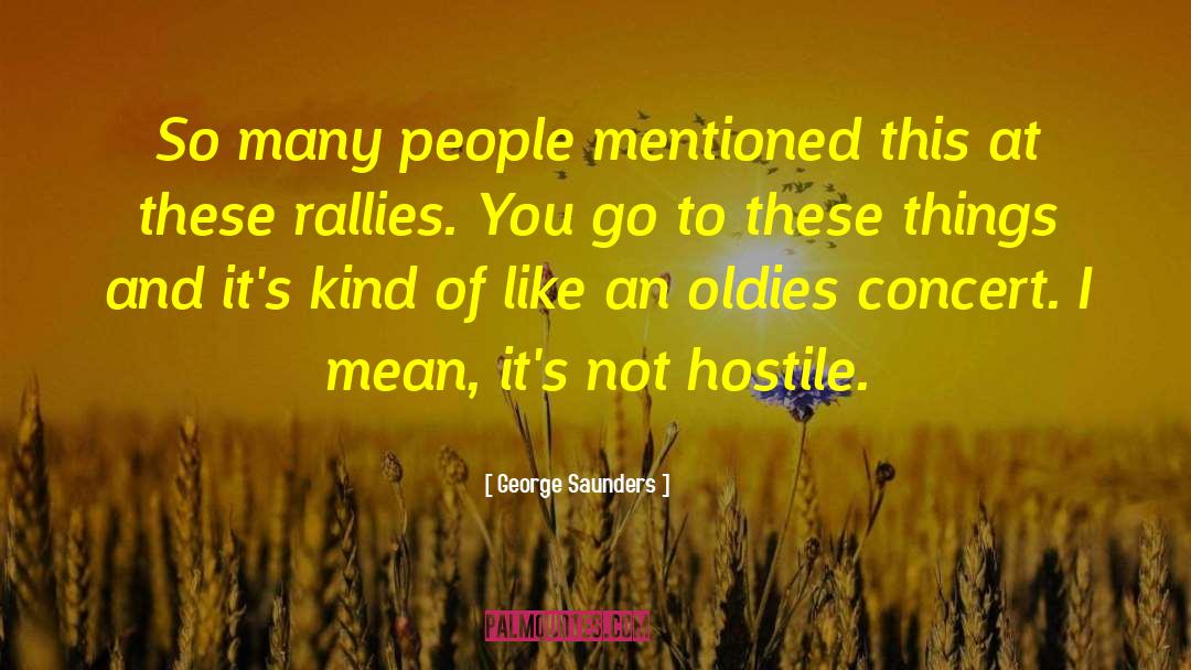 George Saunders Quotes: So many people mentioned this