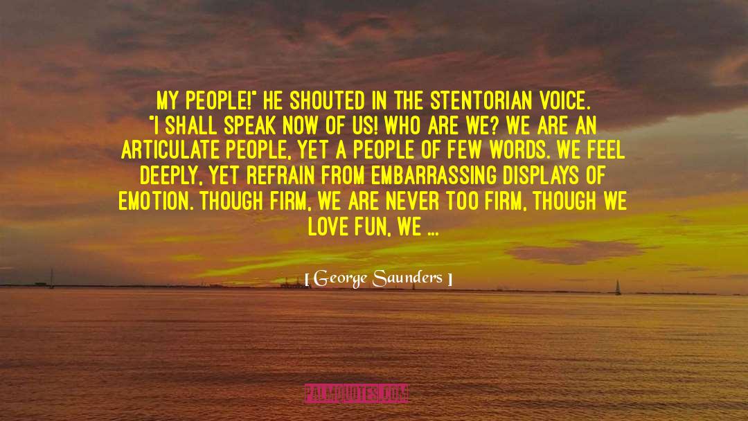 George Saunders Quotes: My people!