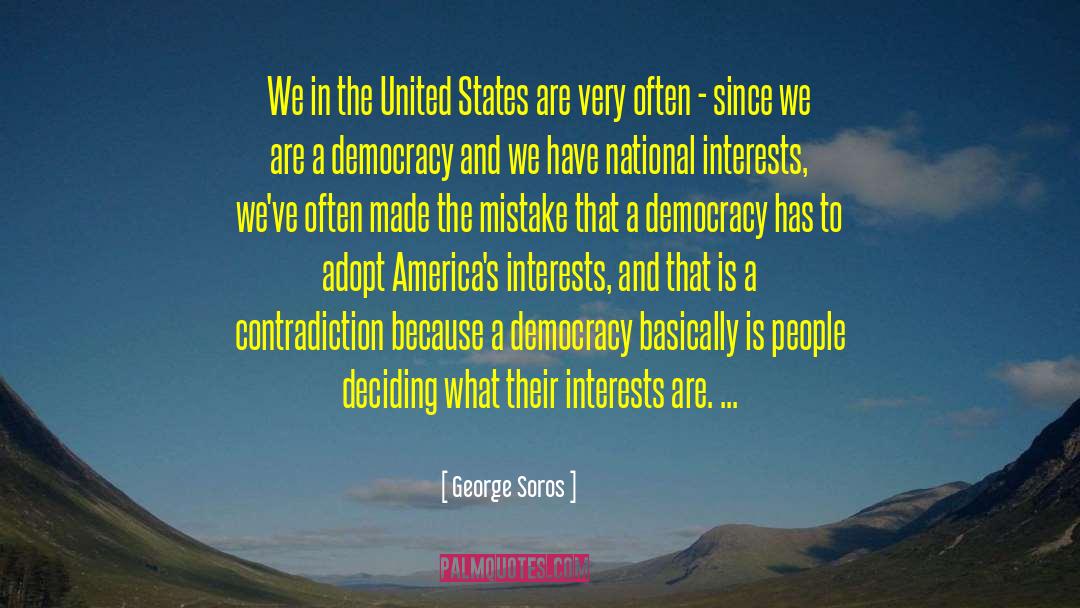 George Soros Quotes: We in the United States