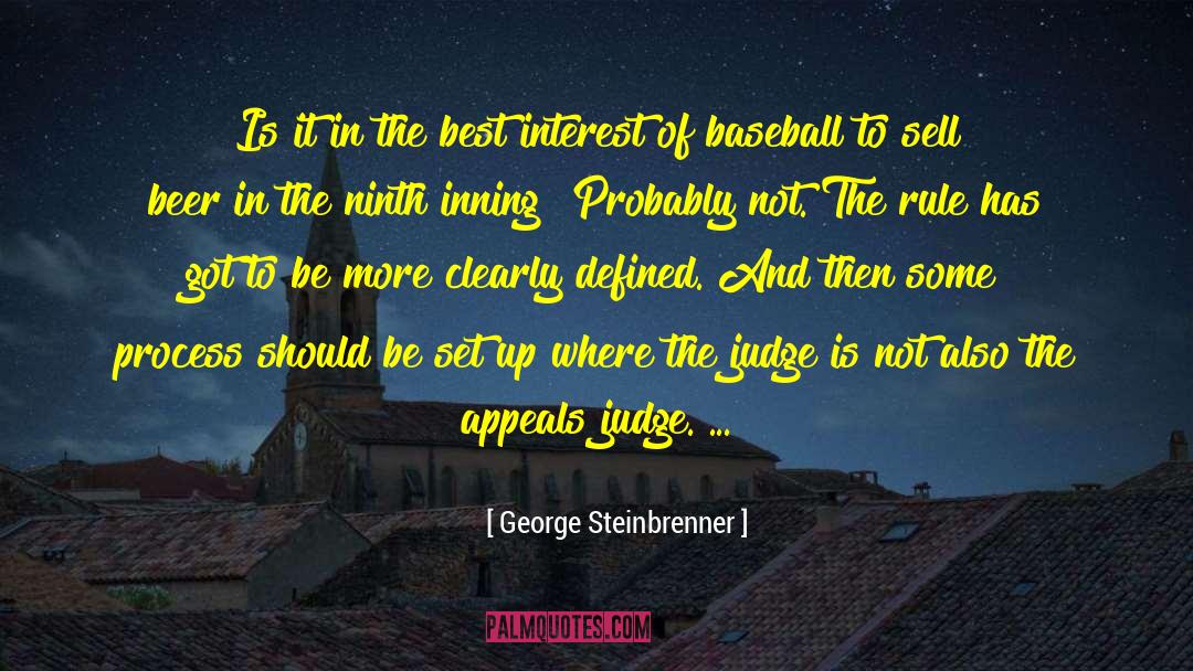 George Steinbrenner Quotes: Is it in the best