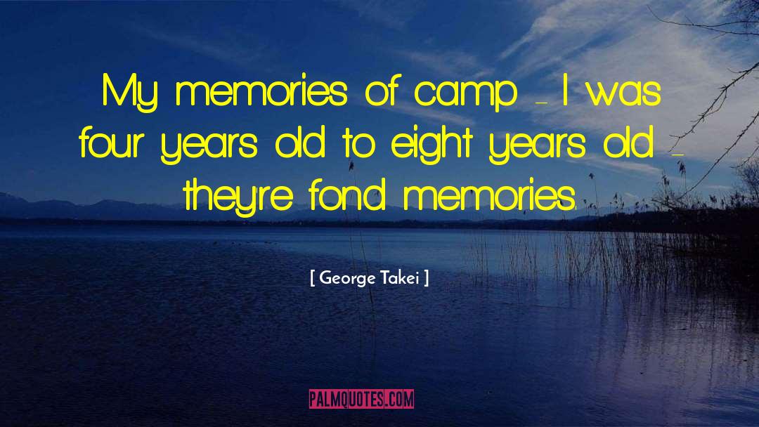 George Takei Quotes: My memories of camp -