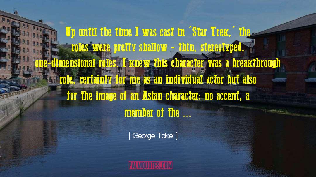 George Takei Quotes: Up until the time I