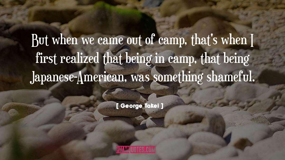 George Takei Quotes: But when we came out