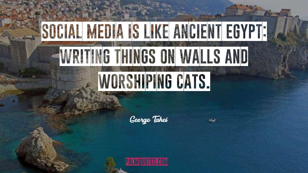 George Takei Quotes: Social media is like ancient
