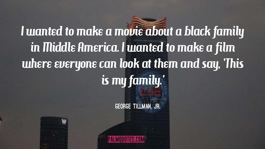 George Tillman, Jr. Quotes: I wanted to make a