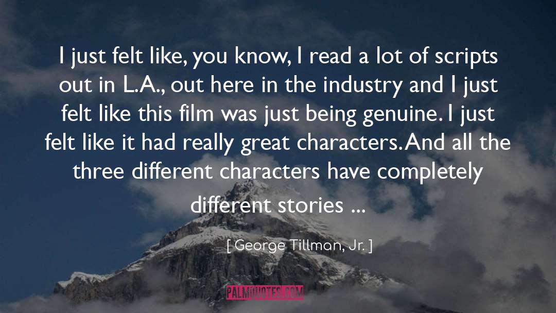 George Tillman, Jr. Quotes: I just felt like, you