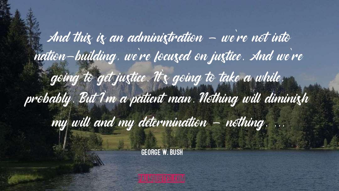 George W. Bush Quotes: And this is an administration