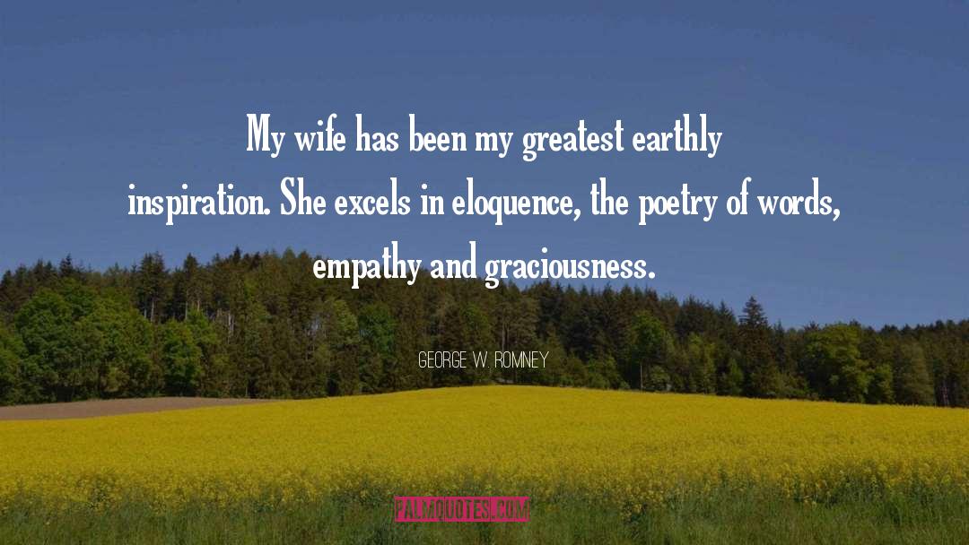 George W. Romney Quotes: My wife has been my