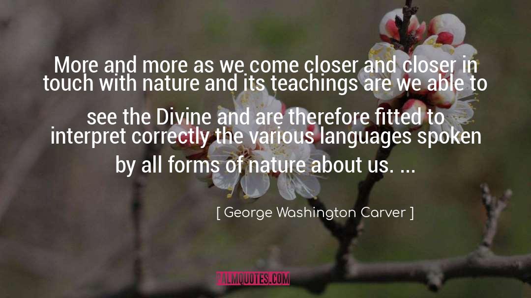 George Washington Carver Quotes: More and more as we