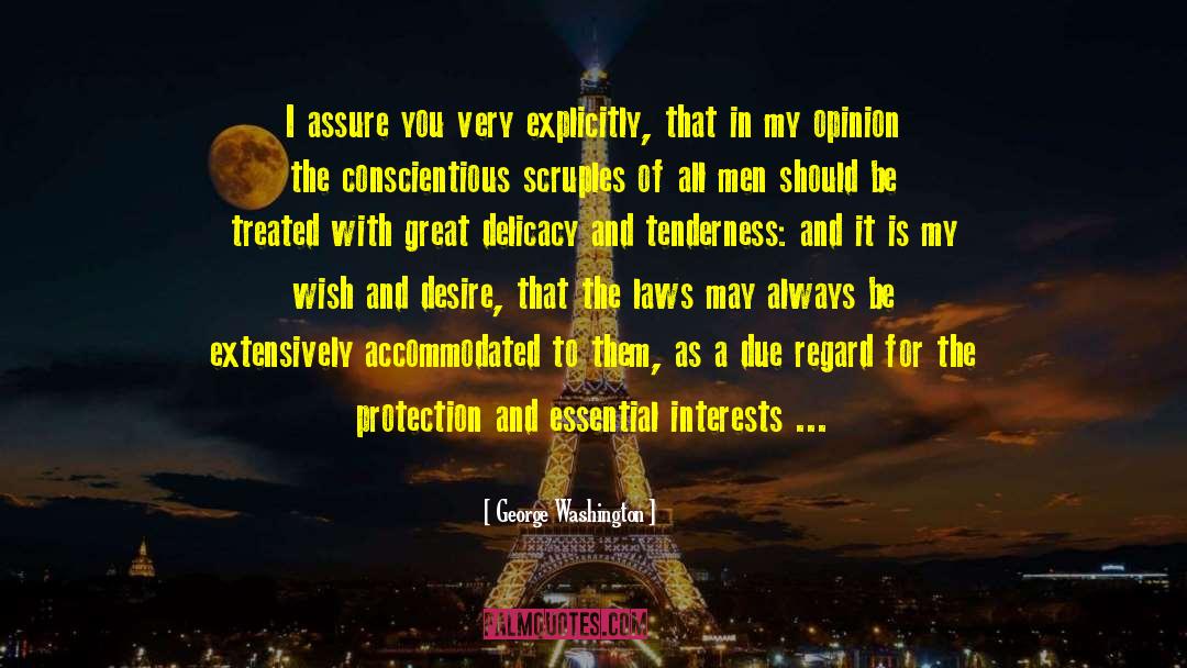 George Washington Quotes: I assure you very explicitly,