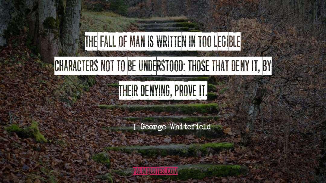 George Whitefield Quotes: The fall of man is