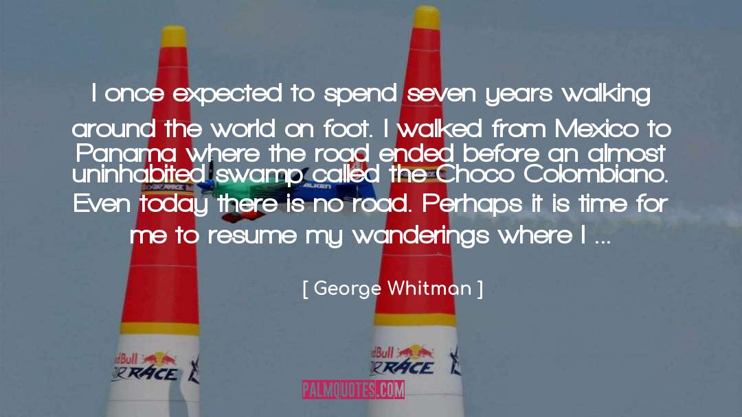 George Whitman Quotes: I once expected to spend