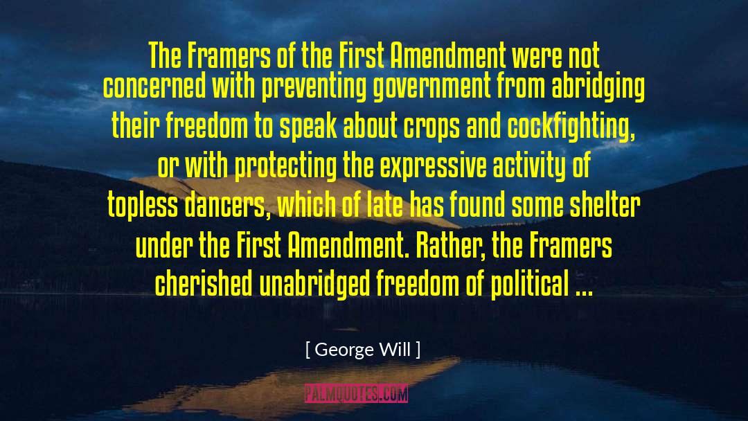 George Will Quotes: The Framers of the First