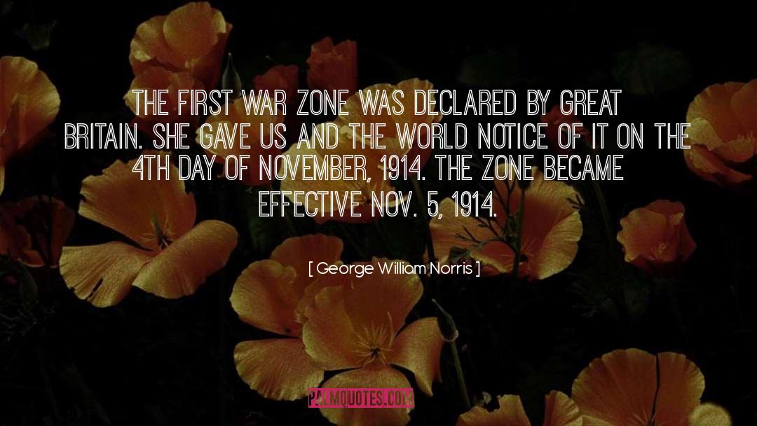 George William Norris Quotes: The first war zone was