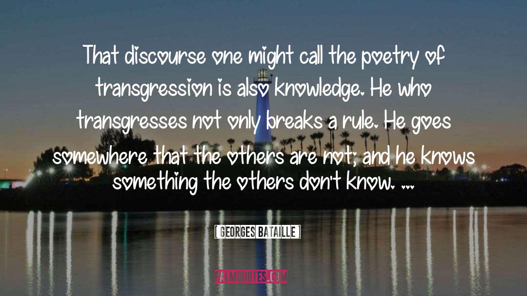 Georges Bataille Quotes: That discourse one might call