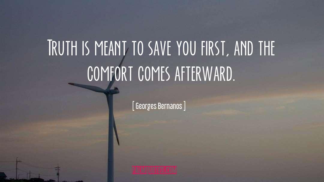 Georges Bernanos Quotes: Truth is meant to save