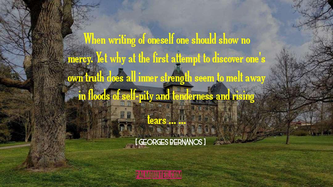 Georges Bernanos Quotes: When writing of oneself one