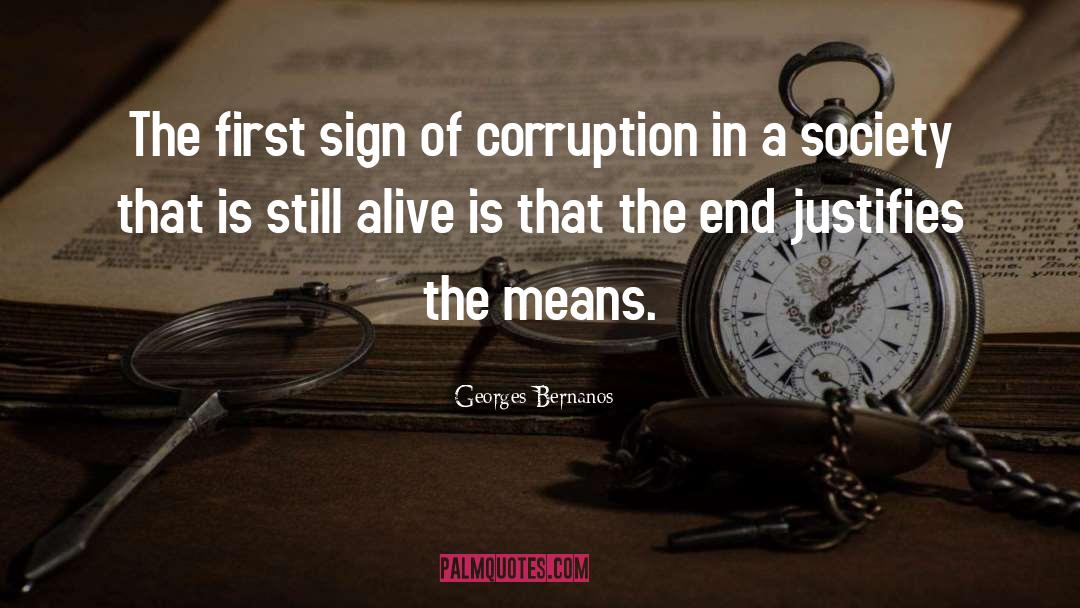 Georges Bernanos Quotes: The first sign of corruption