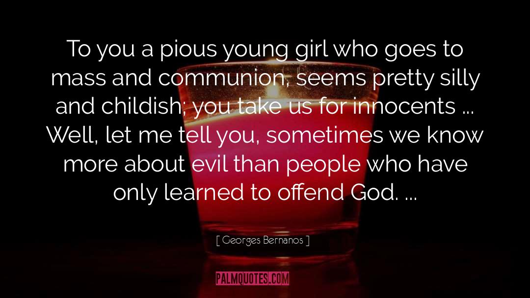 Georges Bernanos Quotes: To you a pious young