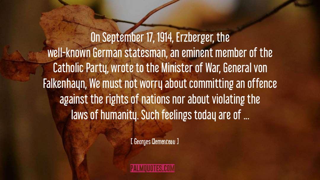 Georges Clemenceau Quotes: On September 17, 1914, Erzberger,