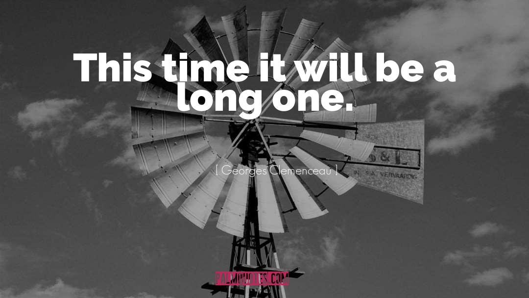 Georges Clemenceau Quotes: This time it will be