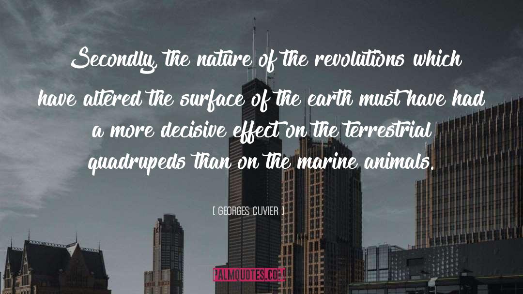 Georges Cuvier Quotes: Secondly, the nature of the