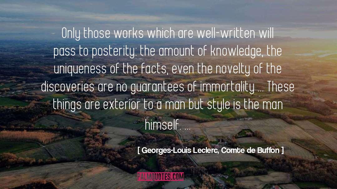 Georges-Louis Leclerc, Comte De Buffon Quotes: Only those works which are