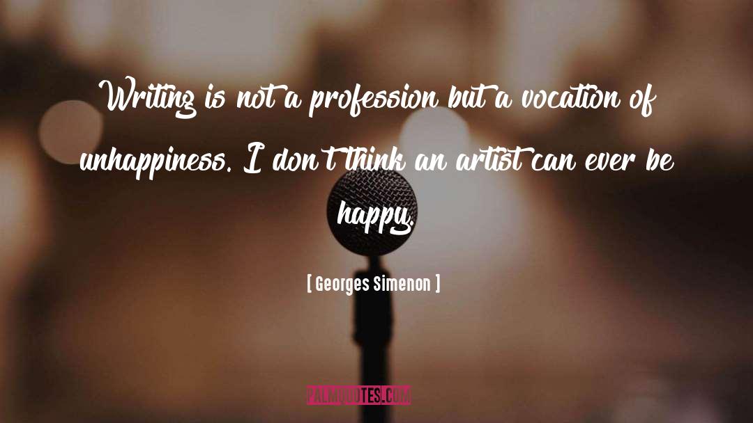 Georges Simenon Quotes: Writing is not a profession