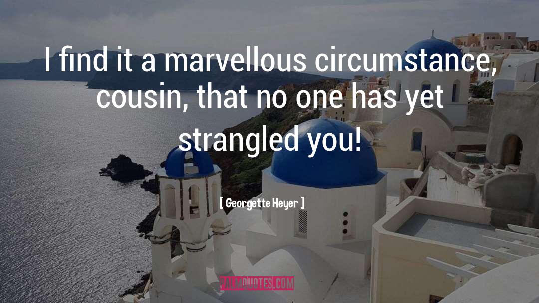 Georgette Heyer Quotes: I find it a marvellous