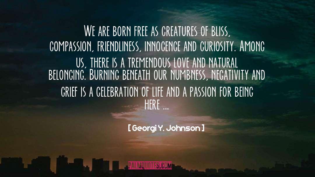 Georgi Y. Johnson Quotes: We are born free as