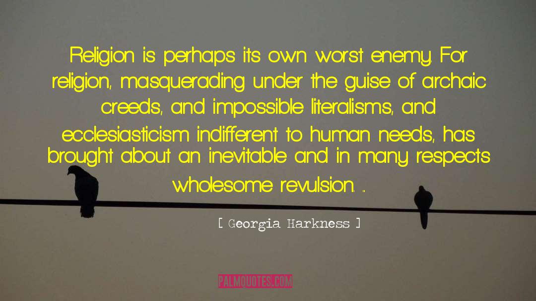 Georgia Harkness Quotes: Religion is perhaps its own