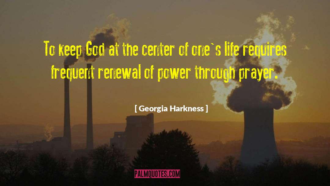 Georgia Harkness Quotes: To keep God at the