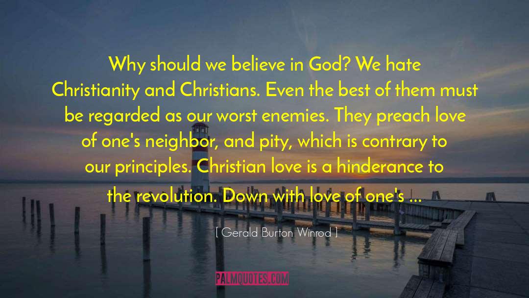 Gerald Burton Winrod Quotes: Why should we believe in