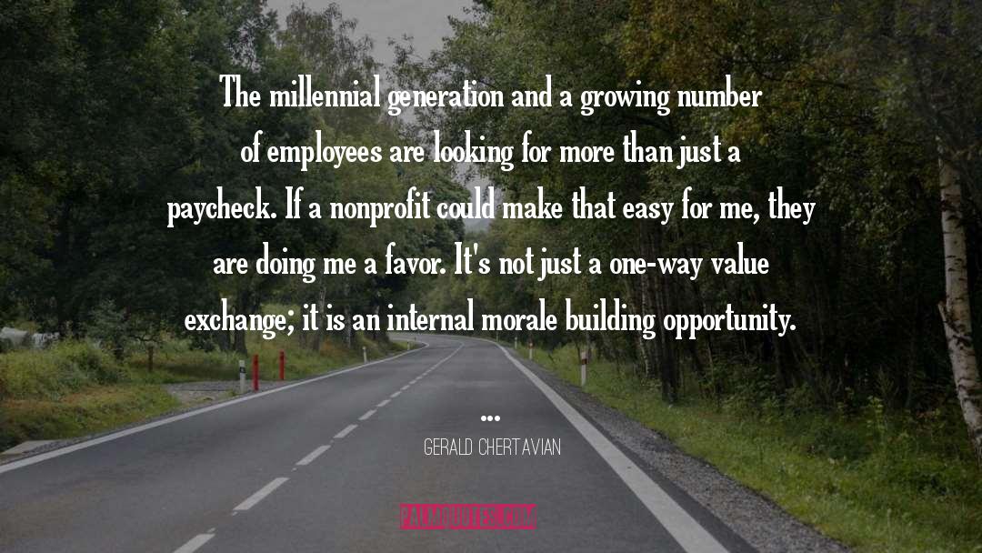 Gerald Chertavian Quotes: The millennial generation and a