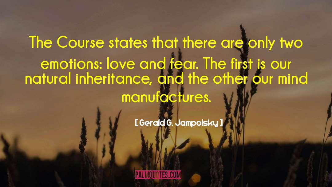 Gerald G. Jampolsky Quotes: The Course states that there