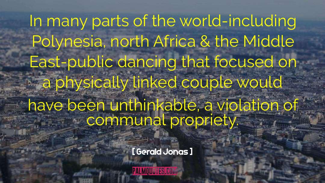 Gerald Jonas Quotes: In many parts of the