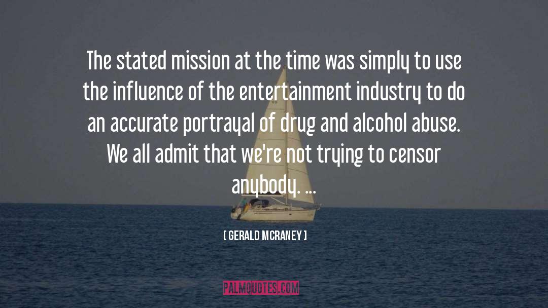Gerald McRaney Quotes: The stated mission at the