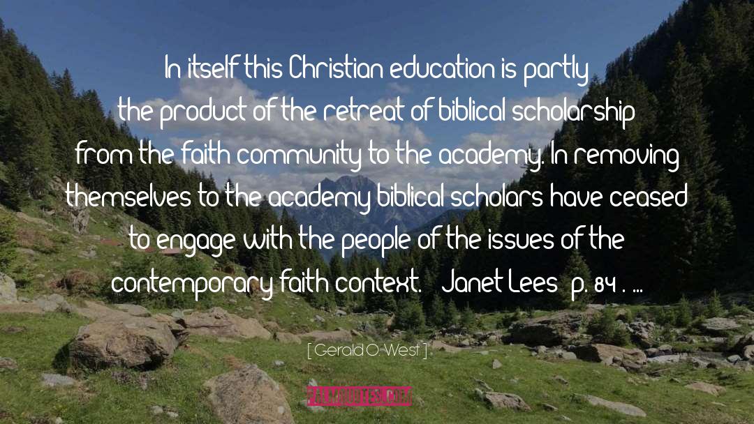 Gerald O. West Quotes: In itself this Christian education