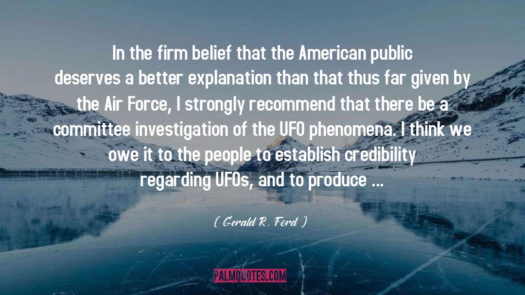 Gerald R. Ford Quotes: In the firm belief that