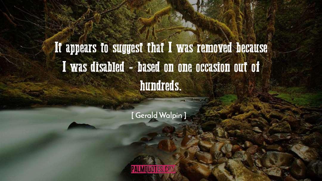 Gerald Walpin Quotes: It appears to suggest that