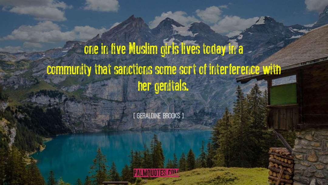 Geraldine Brooks Quotes: one in five Muslim girls